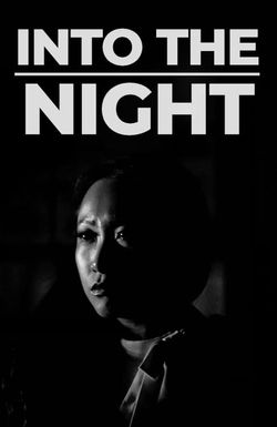 Into the Night