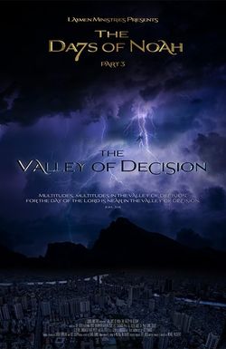The Days of Noah Part 3: The Valley of Decision