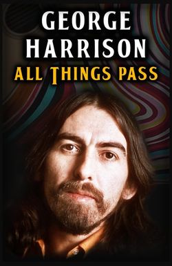 George Harrison: All Things Pass