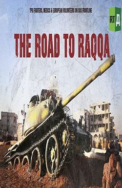 The Road to Raqqa