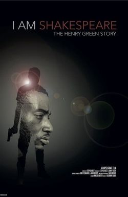 I Am Shakespeare: The Henry Green Story