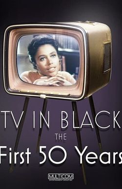 TV in Black: The First Fifty Years
