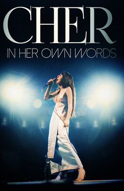 Cher: In Her Own Words