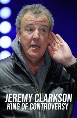 Jeremy Clarkson: King of Controversy