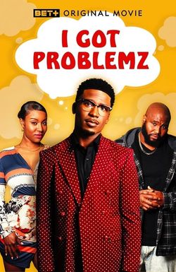 I Got Problemz
