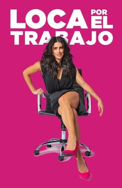 Loca Por El Trabajo