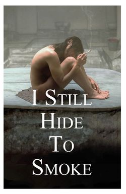 I Still Hide to Smoke