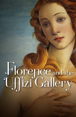 Florence and the Uffizi Gallery 3D/4K