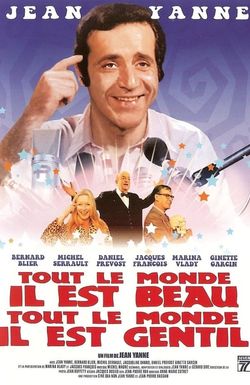 Tout le monde il est beau, tout le monde il est gentil