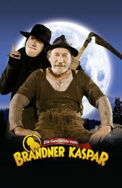 Die Geschichte vom Brandner Kaspar