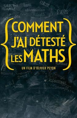 Comment j'ai détesté les maths