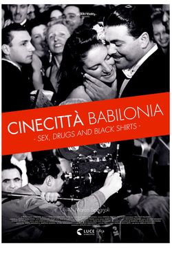 Cinecittà Babilonia: Sex, Drugs and Black Shirts