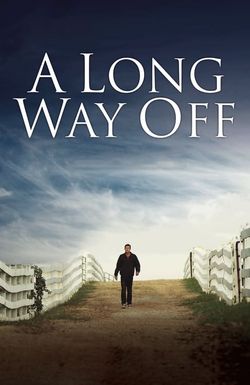 A Long Way Off