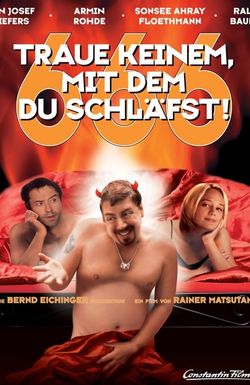 666 - Traue keinem, mit dem Du schläfst!