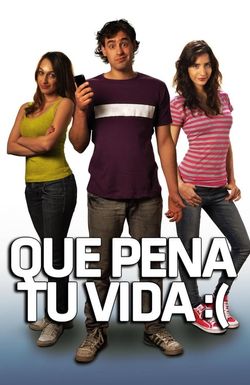 Qué Pena Tu Vida