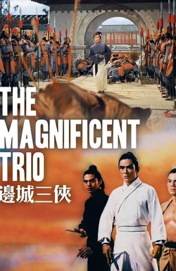 The Magnificent Trio