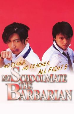 My Schoolmate the Barbarian