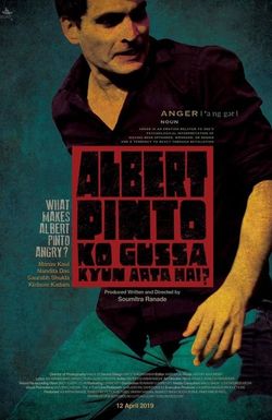 Albert Pinto Ko Gussa Kyun Aata Hai?