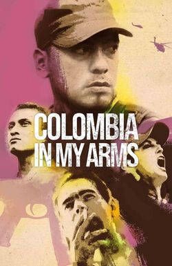 Colombia in My Arms