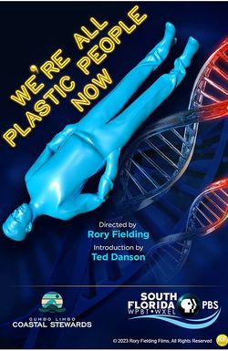 We're All Plastic People Now