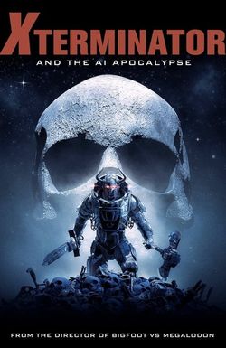 Xterminator and the AI Apocalypse