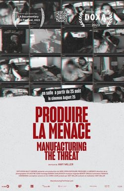 Manufacturing the Threat