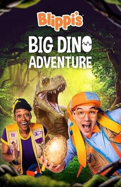 Blippi's Big Dino Adventure