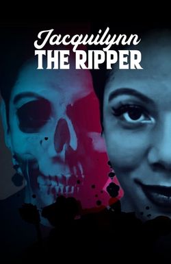 Jacquilynn the Ripper