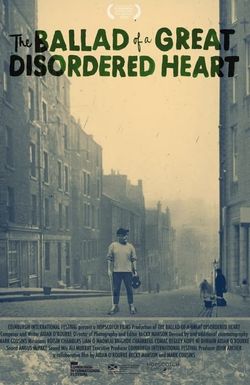 The Ballad of a Great Disordered Heart
