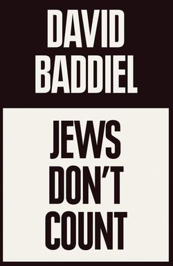 David Baddiel: Jews Don't Count