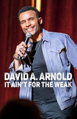 David A. Arnold: It Ain't for the Weak