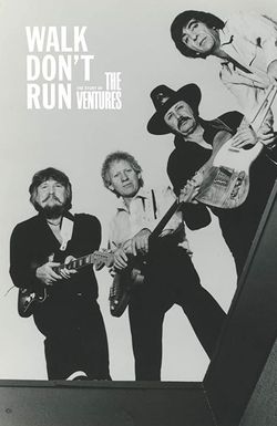 Walk, Don't Run: The Story of The Ventures