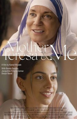 Mother Teresa & Me