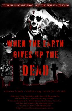 When the Earth Gives Up the Dead