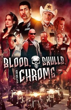 Blood, Skulls and Chrome