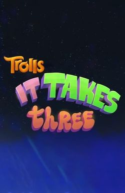 It Takes Three