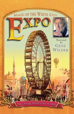 EXPO: Magic of the White City