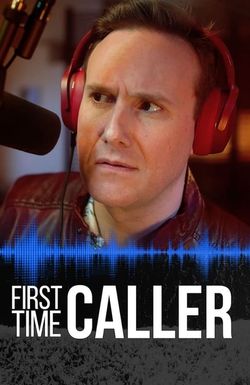 First Time Caller