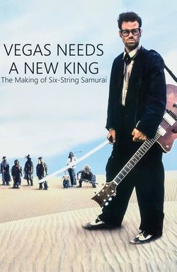 Vegas Needs a New King: The Making of 'Six-String Samurai'