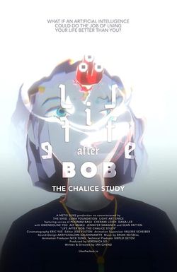 Life After BOB: The Chalice Study