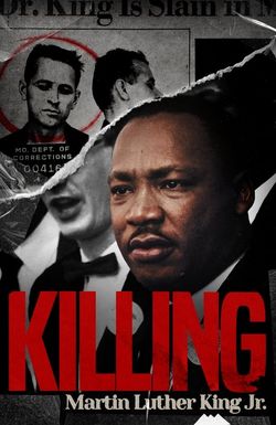 Killing Martin Luther King Jr.