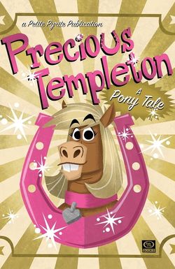 Precious Templeton: A Pony Tale