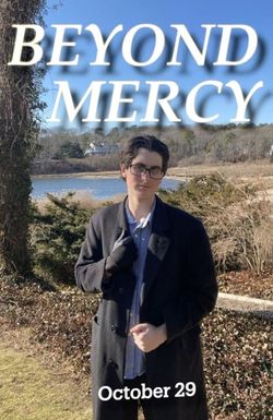 Beyond Mercy