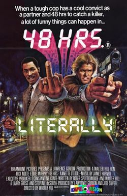 48 Hrs. Literally