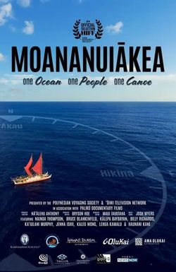 Moananuiakea: One Ocean, One People, One Canoe