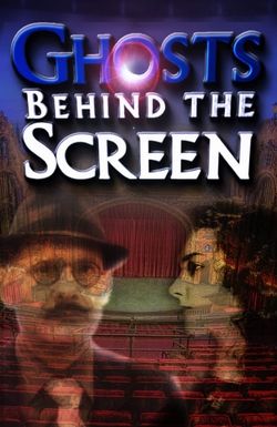 Ghosts Behind the Screen