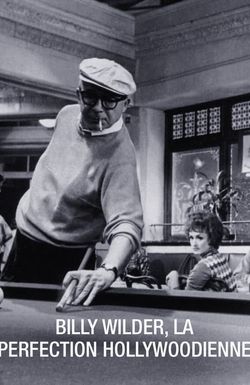 Billy Wilder, la perfection Hollywoodienne