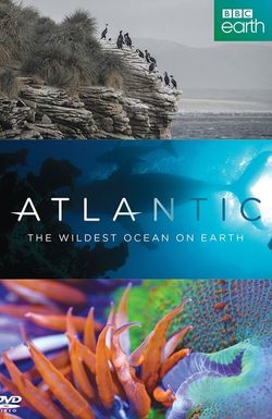 Atlantic: The Wildest Ocean on Earth