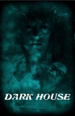 Dark House