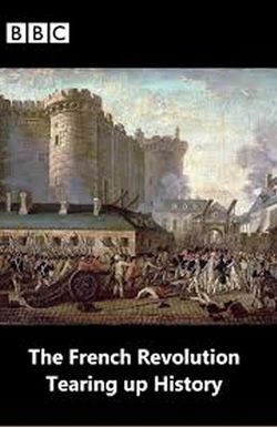 The French Revolution: Tearing Up History